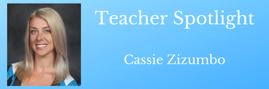 Teacher Spotlight - Cassie Zizumbo - Long Banner