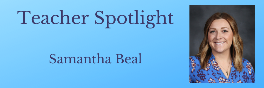 Teacher Spotlight - Samantha Beal - Long Banner